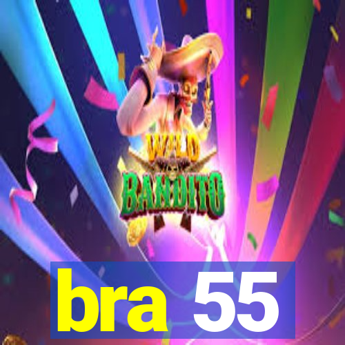 bra 55